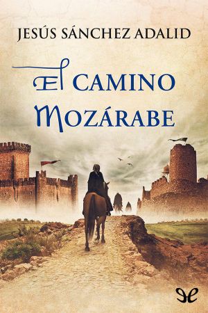 [El mozárabe 03] • El Camino Mozárabe